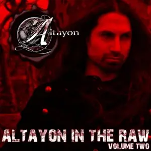 Altayon in the Raw, Volume Two